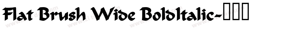Flat Brush Wide BoldItalic字体转换